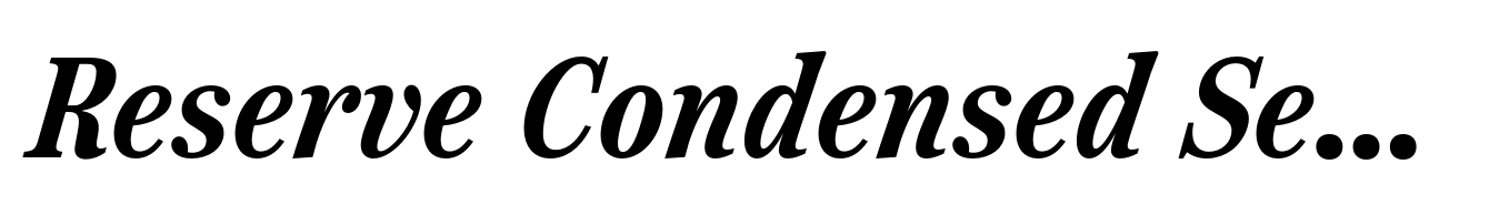 Reserve Condensed SemiBold Italic